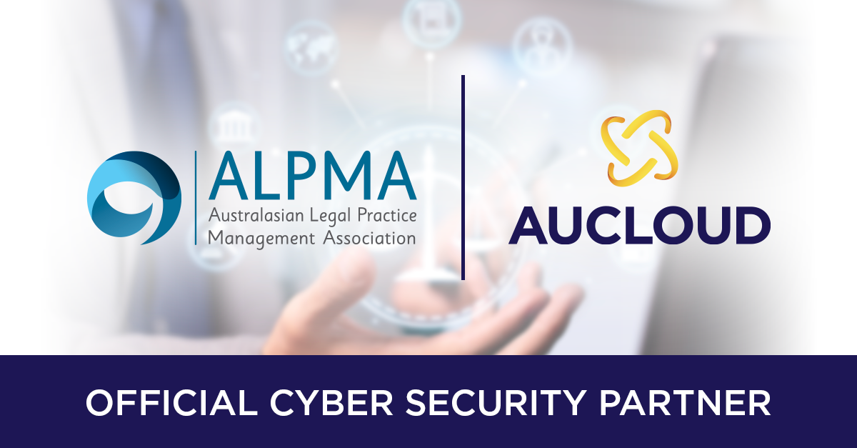 AUCloud announced as official cyber security partner of Australasian Legal Practice Management Association (ALPMA)