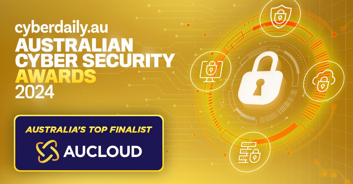 AUCloud named Australia’s top finalist in 2024 Australian Cyber Security Awards